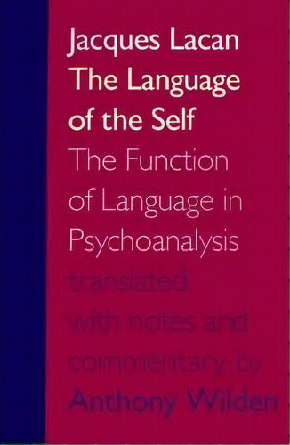 The Language Of The Self, De Jacques Lacan. Editorial Johns Hopkins University Press, Tapa Blanda En Inglés