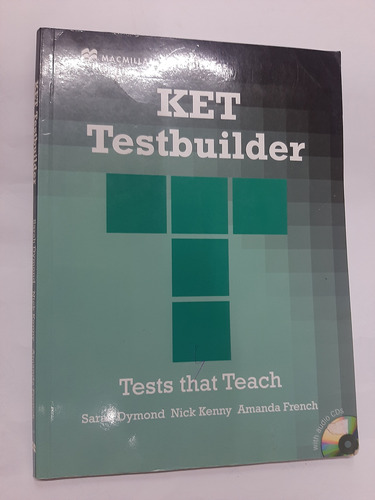 Ket Testbuilder Tests That Teach Macmillan Testbuilders