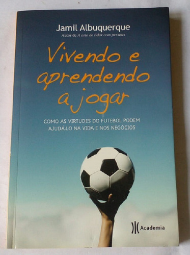 Vivendo E Aprendendo A Jogar - Jamil Albuquerque