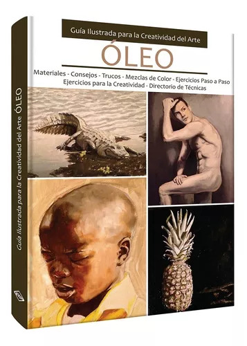 Libro Oleo, Guia Ilustrada Para La Reatividad Y Arte