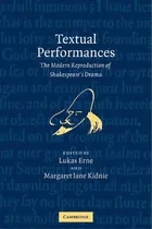 Comprar Textual Performances: The Modern Reproduction Of Shakespeare's Drama, De Lukas Erne. Editorial Cambridge University Press, Tapa Blanda En Inglés