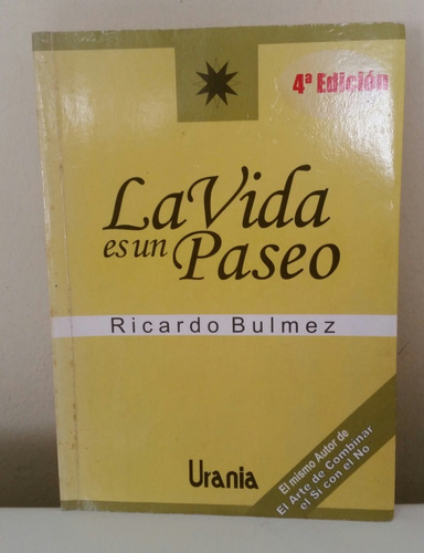 Libro La Vida Es Un Paseo - Ricardo Bulmez