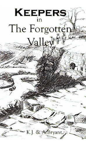 Keepers In The Forgotten Valley, De Haine, Fran. Editorial Createspace, Tapa Blanda En Inglés