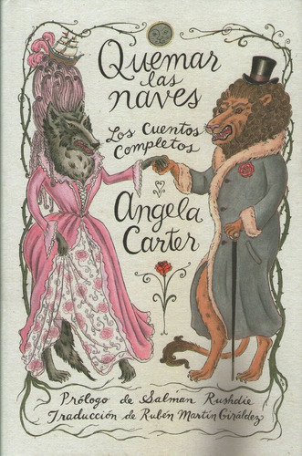 Libro Quemar Las Naves - Los Cuentos Completos - Angela Cart