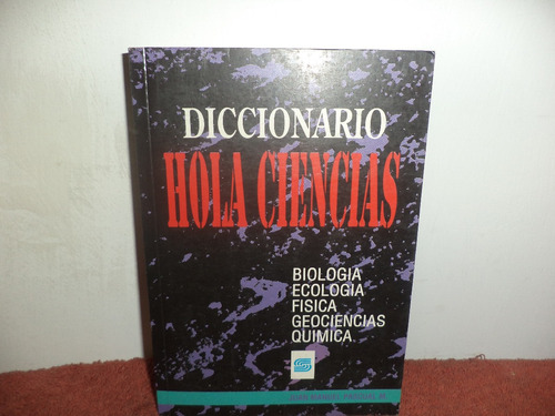 Diccionario Hola Ciciencias. Susaeta Ediciones S.a