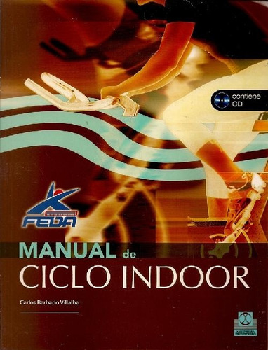 Libro Manual De Ciclo Indoor Con Cd De Carlos Barbado Villal