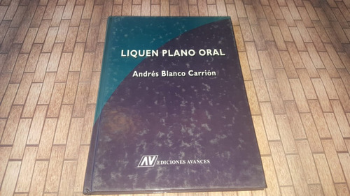 Liquen Plano Oral - Andrés Blanco Carrión - 