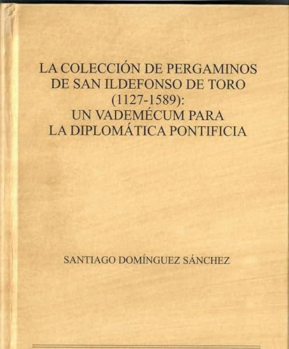 Libro La Colección De Pergaminos De San Idelfonso Del Toro D