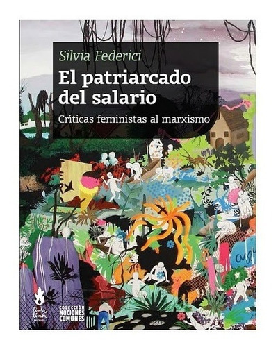 El Patriarcado Del Salario - Silvia Federici - Tinta Limon 