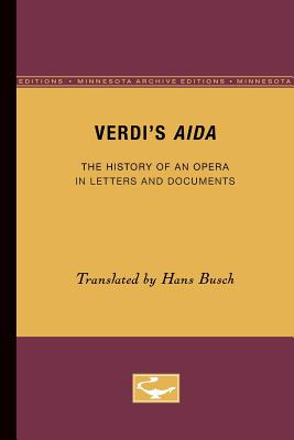 Libro Verdi's Aida: The History Of An Opera In Letters An...