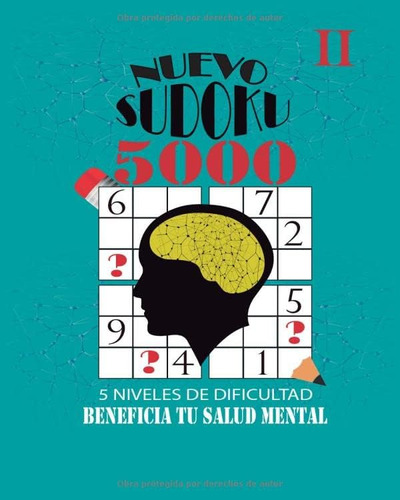 Libro: Nuevo Sudoku 5000 - Ii: +5000 Puzzles, Soluciones Y 5