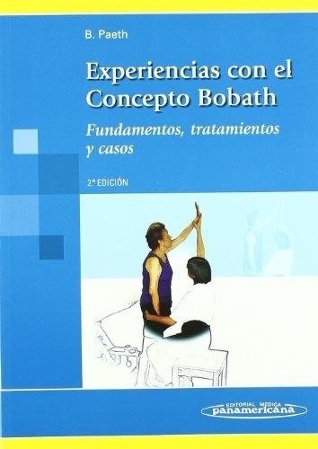 Experiencias Con El Concepto Bobath 2º Ed - Paeth