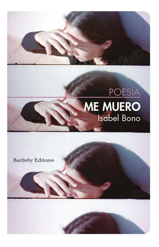 Libro Me Muero - Bono, Isabel