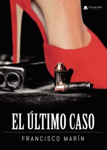 Libro El Último Caso De Francisco Marín