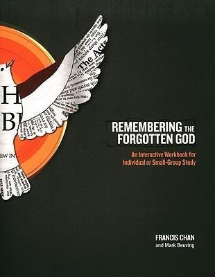 Remembering The Forgotten God Workbook - Francis Chan (pa...
