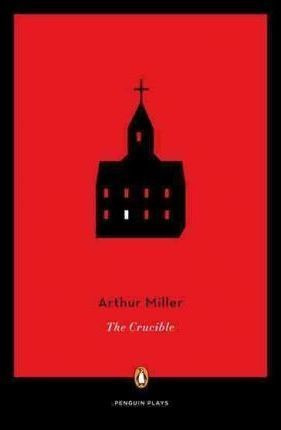 The Crucible - Arthur Miller