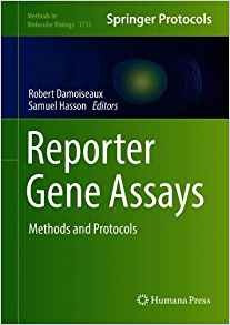 Reporter Gene Assays Methods And Protocols (methods In Molec