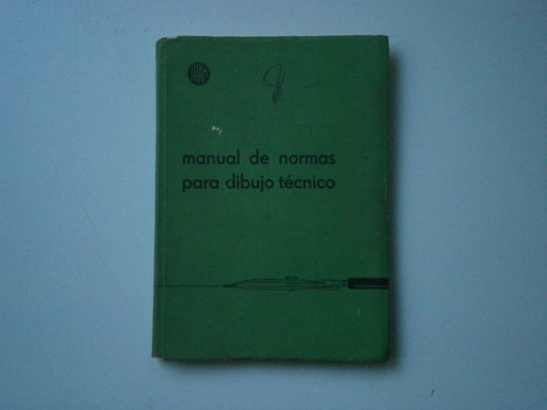 Manual De Normas Para Dibujo Técnico Iram 1969