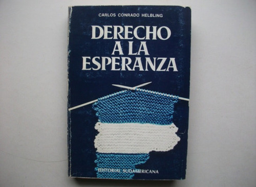 Derecho A La Esperanza - Carlos Conrado Helbling