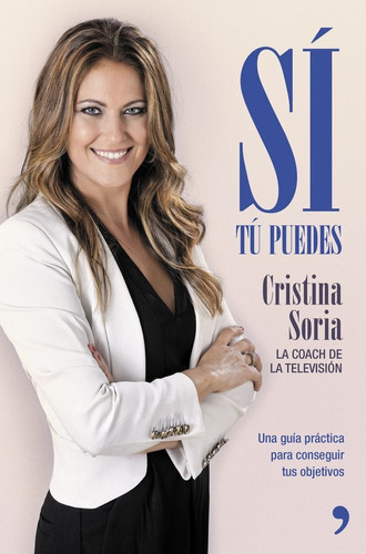 SÃÂ, tÃÂº puedes, de SORIA, CRISTINA. Editorial Ediciones Martinez Roca, tapa blanda en español