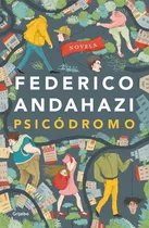 Comprar Libro Psicodromo - Andahazi, Federico