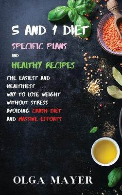 Libro 5 And 1 Diet Specific Plans And Healthy Recipes : T...