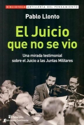 El Juicio Que No Se Vio - Pablo Llonto