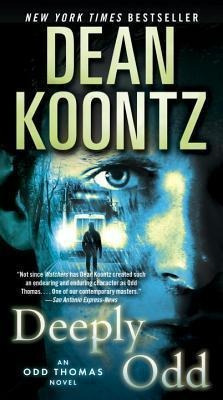 Deeply Odd : An Odd Thomas Novel - Dean Koontz