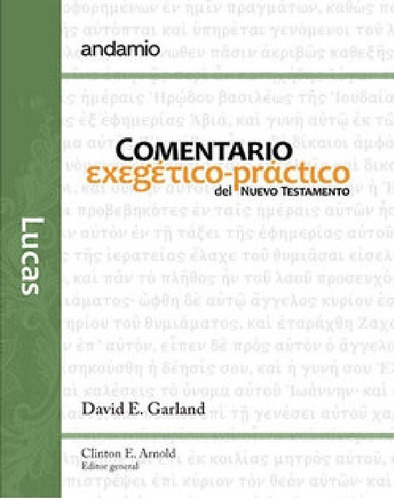 Lucas Comentario Exegetico Practico  David Garlandjbn