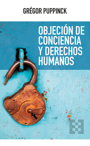 Libro Objecion De Conciencia Y Derechos Humanos - Puppinc...