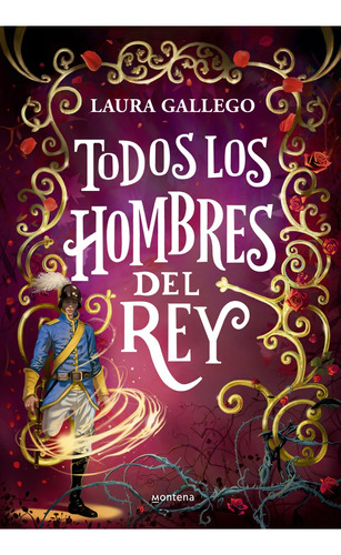 Libro Todos Los Hombres Del Rey Laura Gallego Montena