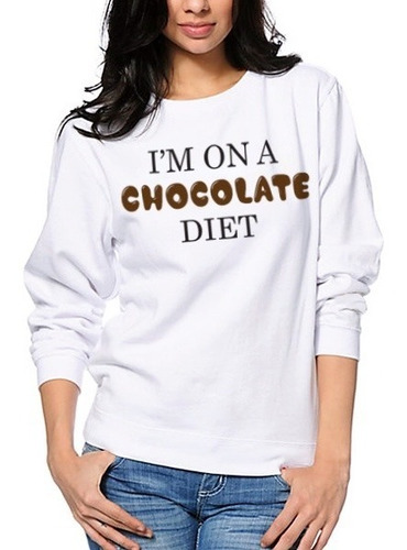 Sudadera Mujer Cuello Redondo Diseño Diet Chocolate