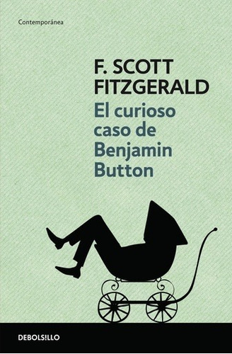 Curioso Caso De Benjamin Button, El - Francis Scott Fitzgera
