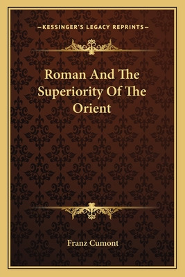 Libro Roman And The Superiority Of The Orient - Cumont, F...
