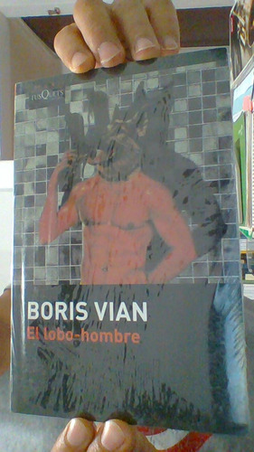 El Lobo Hombre. Boris Vian