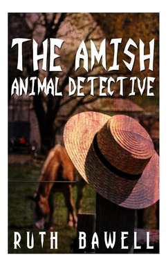 Libro The Amish Animal Detective (amish Mystery And Suspe...