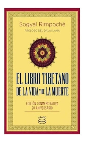 Libro El Libro Tibetano De La Vida Y De La Muerte De Sogyal 