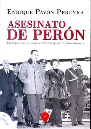 Libro Asesinato De Peron De Enrique Pavon Pereyra