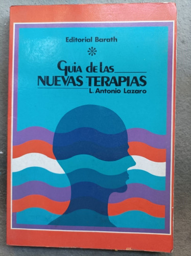Luis Antonio Lázaro Guía De Las Nuevas Terapias