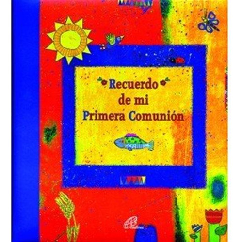 Recuerdo De Mi Primera Comunion -dias De Fiesta-