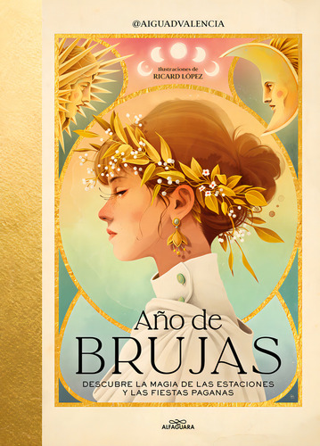 Año De Brujas, De Aiguadvalencia., Vol. 1. Editorial Alfaguara, Tapa Dura, Edición 1 En Español, 2024