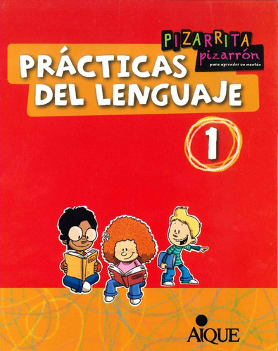 Prácticas Del Lenguaje 1 - Pizarrita, Pizarrón - Por Aique