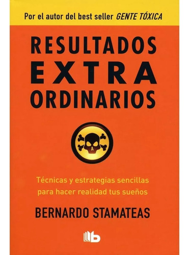 Libro Resultados Extraordinarios / Stamateas / B De Bolsillo