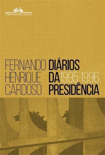 Diários Da Presidência 1995 - 1996 - Vol.1- Fernando Henriqu