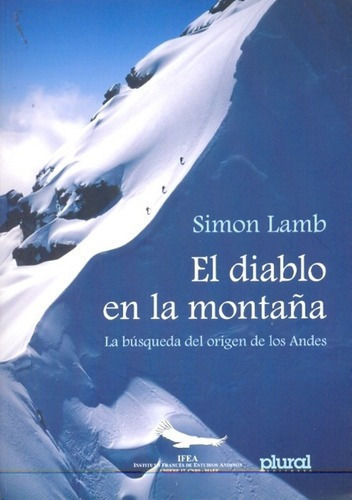 El Diablo En La Montaña, De Lamb, Simon., Vol. Volumen Unico. Editorial Plural, Tapa Blanda En Español, 2010