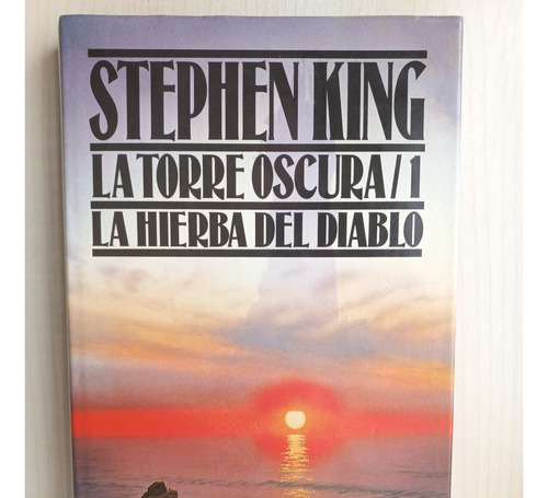 Torre Oscura 1 - La Hierba Del Diablo King, Stephen