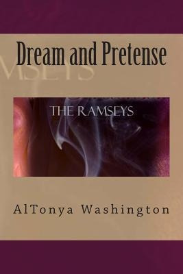 Dream And Pretense - Altonya Washington