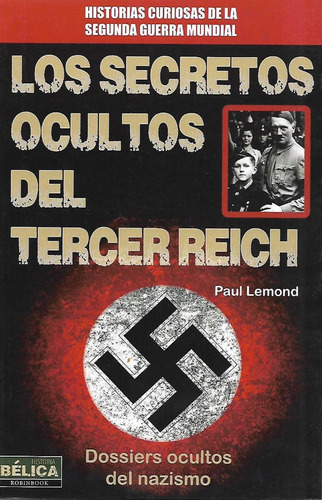 Libro Los  Secretos Ocultos Del Tercer Reich Paul Lemond