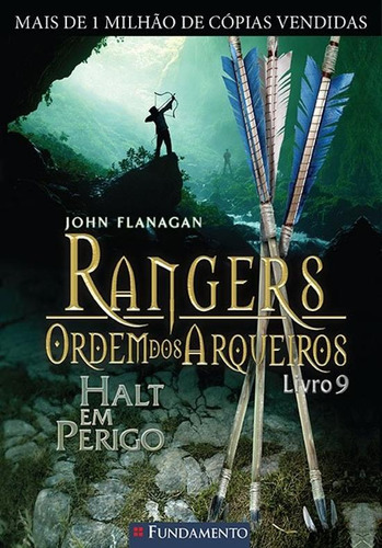 Rangers - Ordem Dos Arqueiros 9 - Halt Em Perigo, De Flanagan, John. Editora Fundamento, Capa Mole, Edição 1 Em Português