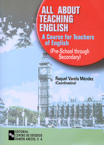 All About Teaching English, De Varela Méndez, Raquel. Editorial Universitaria Ramón Areces, Tapa Blanda En Inglés